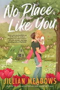 No Place Like You : Jillian Meadows