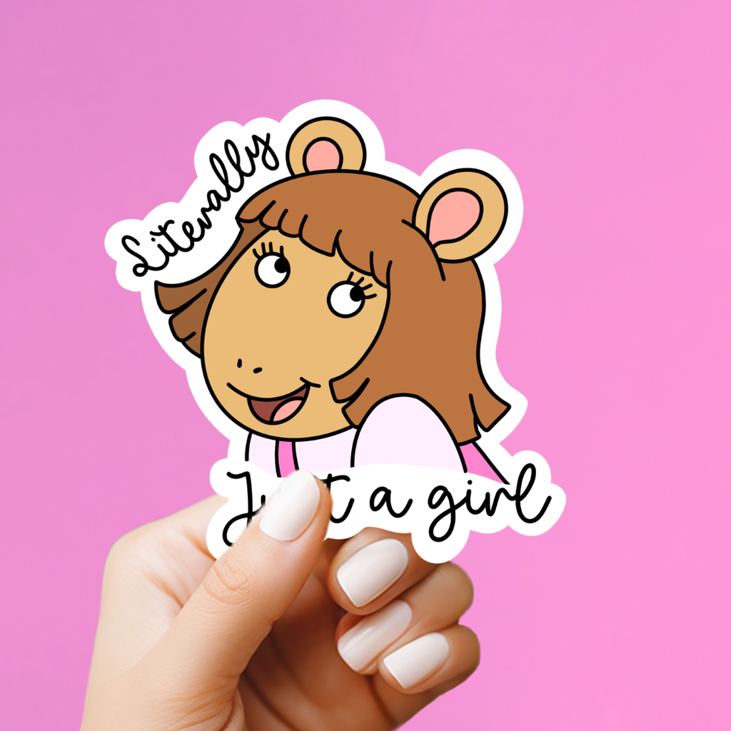 Literally Just a Girl Sticker