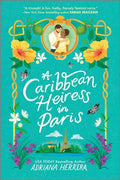 A Caribbean Heiress in Paris: Adriana Herrera