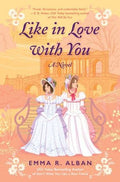Like in Love with You: Emma R. Alban